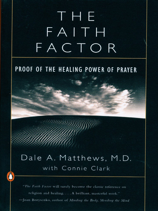 Title details for The Faith Factor by Dale A. Matthews - Available
